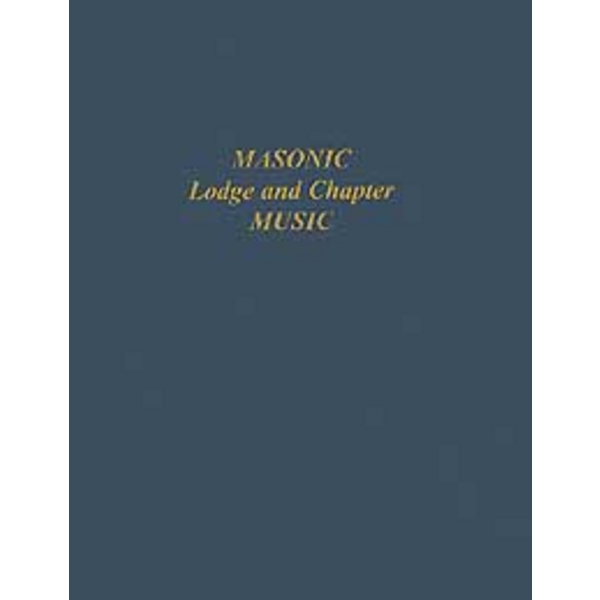 Masonic Lodge and Chapter Music