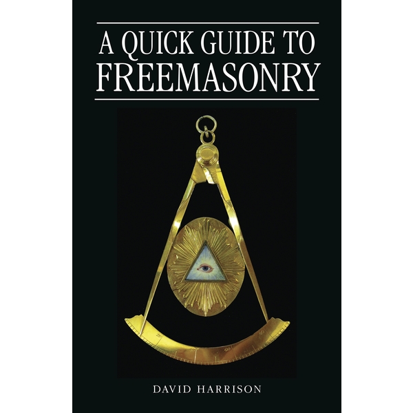 A Quick Guide to Freemasonry - Click Image to Close
