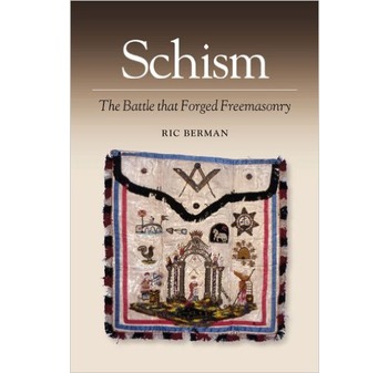 Schism - The Battle that Forged Freemasonry